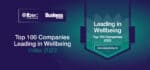 Top 100 Companies Leading In Wellbeing 2023｜Business & Finance in partnership with Ibec — Part 1